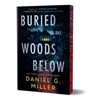 Buried in the Woods Below (Deluxe Edition) - Daniel Miller - 9781464268137