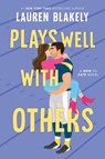 Plays Well with Others - Lauren Blakely - 9781464274114