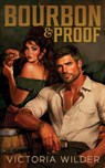 Bourbon & Proof (Standard Edition) - Victoria Wilder - 9781464279607