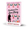 Christmas Eve Love Story: An Advent Book - Ginny Baird - 9781464293603