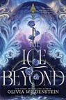 The Ice Beyond - Olivia Wildenstein - 9781464298400
