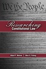 Researching Constitutional Law - Albert P Melone ; Marc G Pufong - 9781465213587