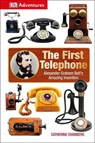 The First Telephone - CHAMBERS,  Catherine - 9781465438249
