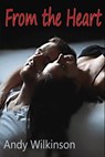 From the Heart - Andy Wilkinson - 9781465702081