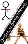 Ordinary Extraordinary - A Journey of an Ordinary Dad Trying to Raise Extraordinary Kids - Steve Nelson - 9781465709844