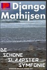 De schone slaapster symfonie - Django Mathijsen - 9781465749390