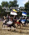 Sings At Festivals - Music Trivia For Feasts - Melody Rose - 9781465771049
