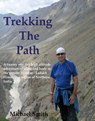 Trekking the Path - Michael Smith - 9781465775818