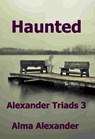 Haunted - Alma Alexander - 9781465791962