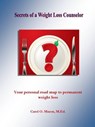 Secrets of a Weight Loss Counselor - Carol Mason - 9781465798275