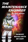 The Maintenance Engineer - Steve Nelson - 9781465819741