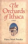 The Orchards of Ithaca - Harry Mark Petrakis - 9781465854971
