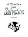A Treatise On Salvation - Troy Roberts - 9781465855015