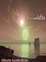 Ira maldita - Alberto Acosta Brito - 9781465870209