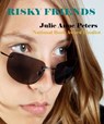 Risky Friends - Julie Anne Peters - 9781465891471
