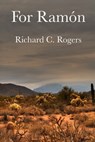 For Ramon - Richard C. Rogers - 9781465899798