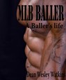 Major League Baseball Baller - Dean Wesley Watkins - 9781465982315