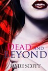 Dead And Beyond (Ancient Legends Book 4) - Jayde Scott - 9781466001176