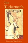 Jim Tuckerman's Angel - Lawrence Watt-Evans - 9781466007352