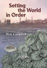 Setting the World in Order - Rick Campbell - 9781466042353