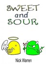 Sweet and Sour. - Nick Warren - 9781466055063
