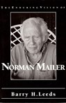 The Enduring Vision of Norman Mailer - Barry Leeds - 9781466082021