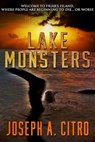 Lake Monsters - Joseph A. Citro - 9781466083394