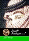 Saudi Bodyguard - Mark Young - 9781466136465