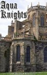 Aqua Knights - Roman Cardinal - 9781466157040