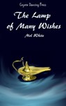 The Lamp of Many Wishes - Mel. White - 9781466173910