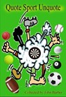Quote Sport Unquote - John Barber - 9781466196414