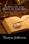 Notes on the State of Virginia (Complete Illustrated Edition) - Thomas Jefferson - 9781466232877