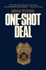One Shot Deal - Gerald Petievich - 9781466383470