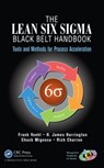 The Lean Six Sigma Black Belt Handbook - Frank (Harrington Associates Voehl ; H. James Harrington ; Chuck (Business Systems Architects Mignosa ; Rich Charron - 9781466554689