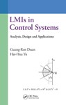 LMIs in Control Systems - Guang-Ren Duan ; Hai-Hua Yu - 9781466582996
