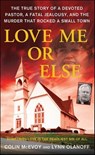 Love Me or Else - Colin McEvoy ; Lynn Olanoff - 9781466801417