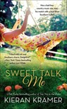 Sweet Talk Me - Kieran Kramer - 9781466805545