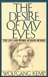 The Desire of My Eyes - Wolfgang Kemp - 9781466810457