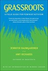 Grassroots - Jennifer Baumgardner ; Amy Richards - 9781466814820