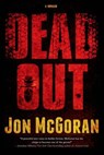 Deadout - Jon McGoran - 9781466815254