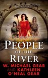 People of the River - W. Michael Gear ; Kathleen O'Neal Gear - 9781466817821