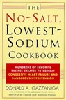 The No-Salt, Lowest-Sodium Cookbook - Donald A. Gazzaniga - 9781466819108