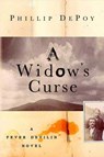 A Widow's Curse - Phillip DePoy - 9781466821033