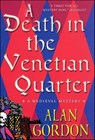 A Death in the Venetian Quarter - Alan Gordon - 9781466823105