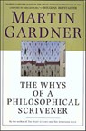 The Whys of a Philosophical Scrivener - Martin Gardner - 9781466823327
