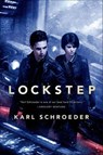 Lockstep - Karl Schroeder - 9781466833364