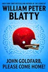 John Goldfarb, Please Come Home - William Peter Blatty - 9781466834743