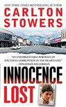 Innocence Lost - Carlton Stowers - 9781466835832