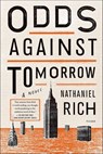 Odds Against Tomorrow - Nathaniel Rich - 9781466836754
