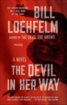 The Devil in Her Way - Bill Loehfelm - 9781466836808